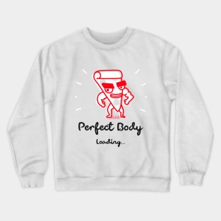 Perfect Body Loading... Crewneck Sweatshirt